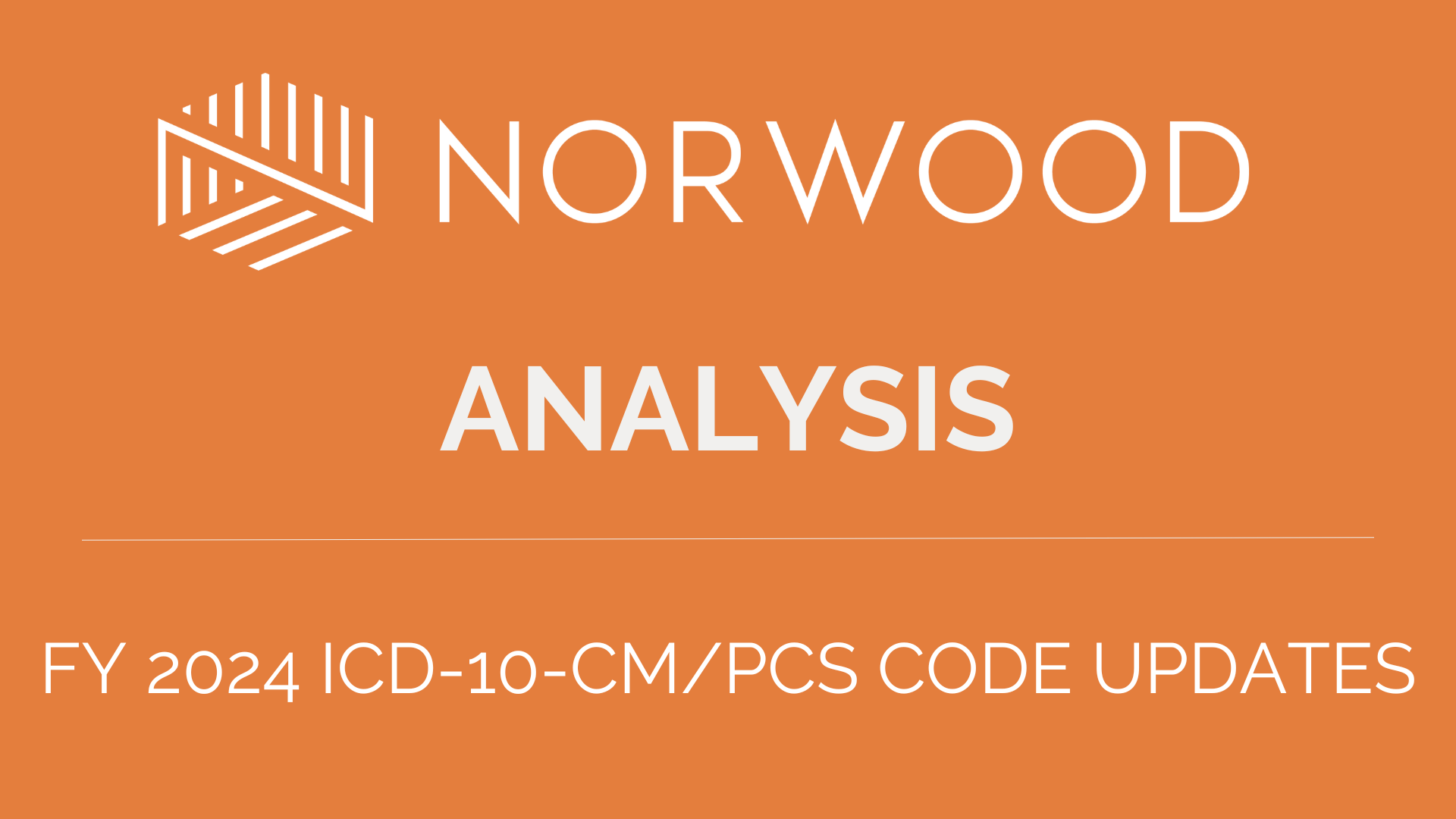 New FY 2024 ICD10CM, ICD10PCS codes Norwood